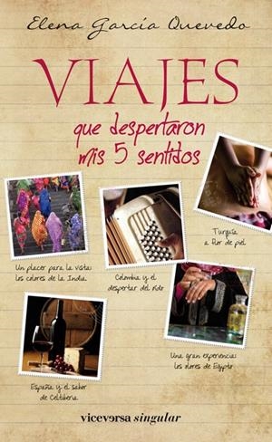 VIAJES QUE DESPERTARON MIS 5 SENTIDOS | 9788492819799 | GARCÍA QUEVEDO, ELENA | Llibreria La Gralla | Librería online de Granollers