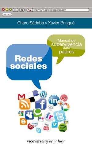 REDES SOCIALES. MANUAL DE SUPERVIVENCIA PARA PADRES | 9788492819836 | SÁDABA CHALEZQUER, CHARO/BRINGUÉ SALA, XAVIER | Llibreria La Gralla | Librería online de Granollers
