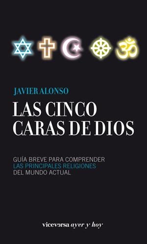 CINCO CARAS DE DIOS, LAS | 9788492819898 | ALONSO LÓPEZ, JAVIER | Llibreria La Gralla | Librería online de Granollers