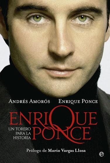 ENRIQUE PONCE UN TORERO PARA LA HISTORIA | 9788499706764 | AMOROS, ANDRES | Llibreria La Gralla | Llibreria online de Granollers