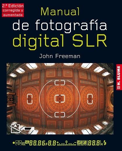 MANUAL DE FOTOGRAFÍA DIGITAL SLR | 9788496669734 | FREEMAN, JOHN | Llibreria La Gralla | Librería online de Granollers