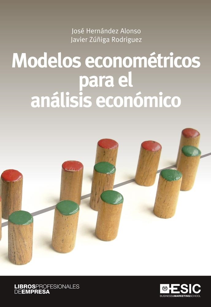 MODELOS ECONOMÉTRICOS PARA EL ANÁLISIS ECONÓMICO | 9788473568920 | HERNÁNDEZ, JOSÉ / ZÚÑIGA, JAVIER | Llibreria La Gralla | Librería online de Granollers