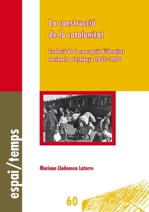 CONSTRUCCIÓ DE LA CATALANITAT, LA | 9788484095415 | LLADONOSA, MARIONA | Llibreria La Gralla | Librería online de Granollers