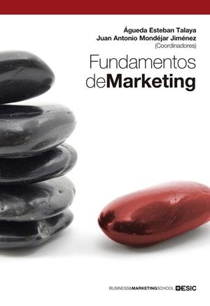 FUNDAMENTOS DE MARKETING | 9788473568913 | ESTEBAN TALAYA, ÁGUEDA; MONDÉJAR, JUAN ANTONIO | Llibreria La Gralla | Llibreria online de Granollers