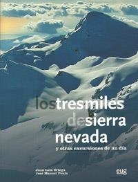 TRESMILES DE SIERRA NEVADA Y OTRAS EXCURSIONES DE UN DÍA, LOS + GUÍA BREVE | 9788433854681 | ORTEGA VINUESA, J.L; PEULA GARCÍA, J.M | Llibreria La Gralla | Librería online de Granollers