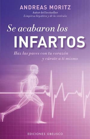 SE ACABARON LOS INFARTOS | 9788497779296 | MORITZ, ANDREAS | Llibreria La Gralla | Librería online de Granollers