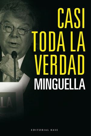 CASI TODA LA VERDAD | 9788492437078 | MINGUELLA, JOSEP MARIA | Llibreria La Gralla | Librería online de Granollers