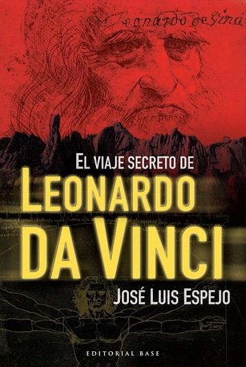 VIAJE SECRETO DE LEONARDO DA VINCI, EL | 9788492437733 | ESPEJO, JOSÉ LUIS | Llibreria La Gralla | Llibreria online de Granollers