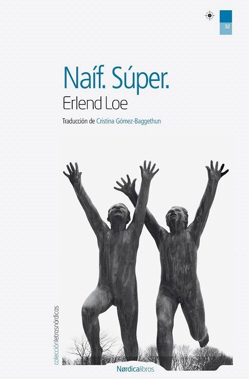 NAÍF. SUPER | 9788415717317 | LOE, ERLEND | Llibreria La Gralla | Librería online de Granollers
