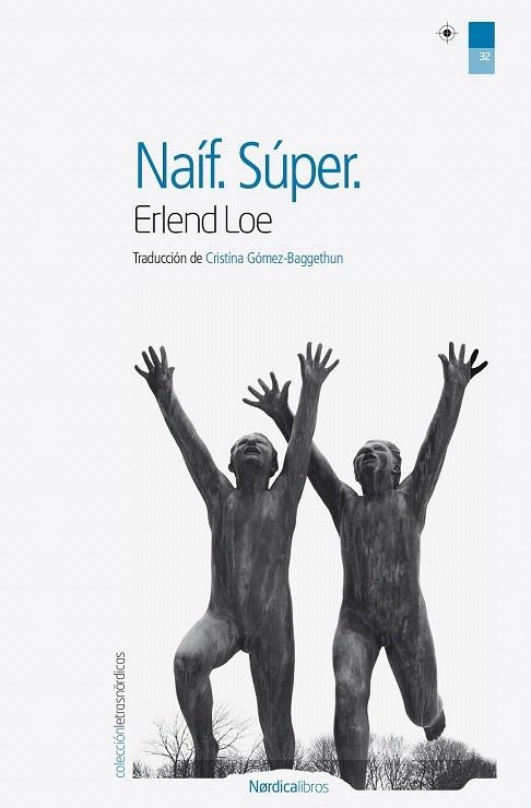 NAÍF. SUPER | 9788415717317 | LOE, ERLEND | Llibreria La Gralla | Llibreria online de Granollers