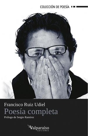 POESIA COMPLETA | 9788494000980 | RUIZ UDIEL, FRANCISCO | Llibreria La Gralla | Librería online de Granollers