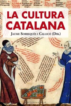 CULTURA CATALANA, LA | 9788493916138 | SOBREQUÉS I CALLICÓ, JAUME (DIR.) | Llibreria La Gralla | Librería online de Granollers