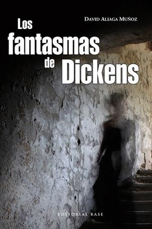 FANTASMAS DE DICKENS, LOS | 9788493916183 | ALIAGA MUÑOZ, DAVID | Llibreria La Gralla | Librería online de Granollers