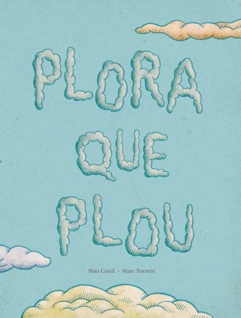 PLORA QUE PLOU | 9788494053368 | CONILL PURGIMON, Mª EUGÈNIA | Llibreria La Gralla | Librería online de Granollers
