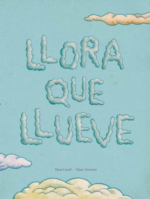 LLORA QUE LLUEVE | 9788494053351 | CONILL PURGIMON, Mª EUGÈNIA | Llibreria La Gralla | Librería online de Granollers
