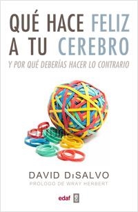 QUÉ HACE FELIZ A TU CEREBRO | 9788441432581 | DISALVO, DAVID | Llibreria La Gralla | Librería online de Granollers