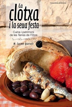 CLOTXA I LA SEUA FESTA, LA | 9788490341056 | QUERALT TOMÀS, CARME | Llibreria La Gralla | Librería online de Granollers