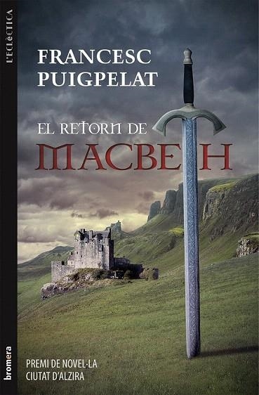 RETORN DE MACBETH, EL | 9788490260920 | PUIGPELAT, FRANCESC | Llibreria La Gralla | Librería online de Granollers