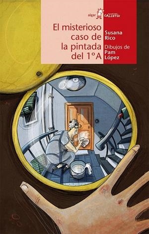 MISTERIOSO CASO DE LA PINTADA DEL 1º A, EL | 9788498455274 | RICO CALLEJA, SUSANA | Llibreria La Gralla | Librería online de Granollers