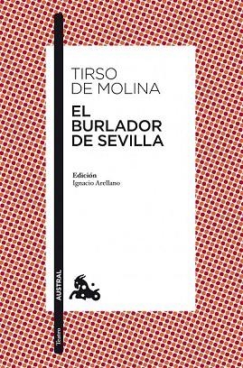 BURLADOR DE SEVILLA, EL (AUSTRAL TEATRO, 86) | 9788467033960 | MOLINA, TIRSO DE | Llibreria La Gralla | Llibreria online de Granollers