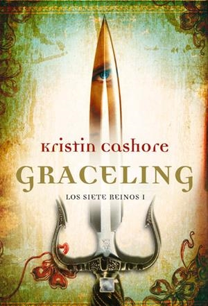 GRACELING 1. LOS SIETE REINOS | 9788492429813 | CASHORE, KRISTIN | Llibreria La Gralla | Llibreria online de Granollers