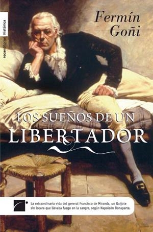 SUEÑOS DE UN LIBERTADOR, LOS | 9788499180151 | GOÑI, FERMIN | Llibreria La Gralla | Librería online de Granollers