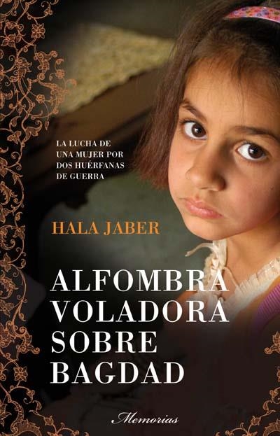 ALFOMBRA VOLADORA SOBRE BAGDAD | 9788499180342 | HALA, JABER | Llibreria La Gralla | Librería online de Granollers