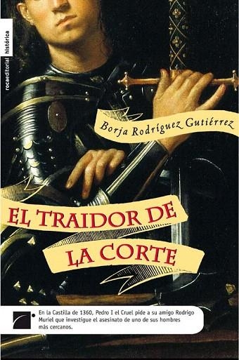 TRAIDOR DE LA CORTE, EL | 9788492429981 | RODRIGUEZ GUTIERREZ, BORJA | Llibreria La Gralla | Librería online de Granollers
