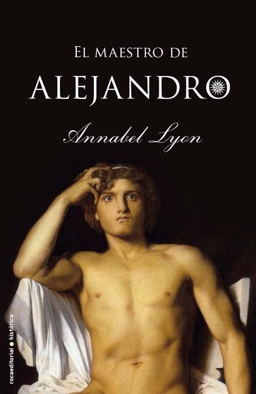 MAESTRO DE ALEJANDRO, EL | 9788499181813 | LYON, ANNABEL | Llibreria La Gralla | Llibreria online de Granollers