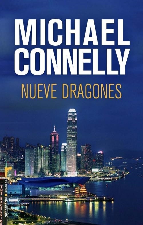 NUEVE DRAGONES | 9788499181837 | CONNELLY, MICHAEL | Llibreria La Gralla | Llibreria online de Granollers