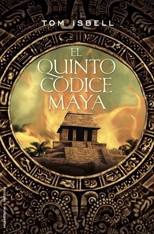 QUINTO CODICE MAYA, EL | 9788499181417 | ISBELL, TOM | Llibreria La Gralla | Llibreria online de Granollers
