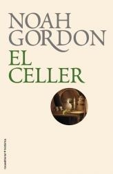 CELLER, EL (NOVA EDICIO) | 9788499182674 | GORDON, NOAH | Llibreria La Gralla | Llibreria online de Granollers