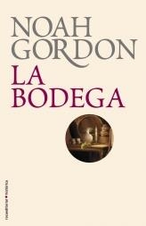 BODEGA, LA (NOVA EDICIO) | 9788499182667 | GORDON, NOAH | Llibreria La Gralla | Llibreria online de Granollers