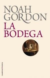 BODEGA, LA (NOVA EDICIO) | 9788499182667 | GORDON, NOAH | Llibreria La Gralla | Librería online de Granollers