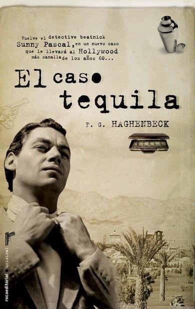 CASO TEQUILA, EL | 9788499182889 | HAGHENBECK, F.G. | Llibreria La Gralla | Librería online de Granollers