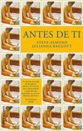 ANTES DE TI | 9788499183435 | ALMOND S., BAGGOTT J. | Llibreria La Gralla | Llibreria online de Granollers