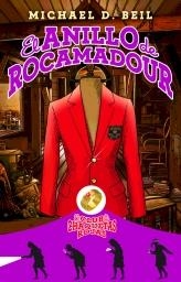 ANILLO DE ROCAMADUR, EL (CLUB DE LAS CHAQUETAS ROJAS) | 9788499183466 | BELI, MICHAEL D. | Llibreria La Gralla | Librería online de Granollers