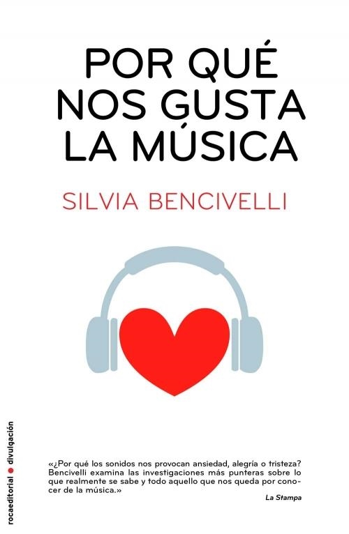 POR QUÉ NOS GUSTA LA MÚSICA | 9788499183626 | BENCIVELLI, SILVIA | Llibreria La Gralla | Librería online de Granollers
