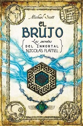 BRUJO, EL (LOS SECRETOS DEL INMORTAL NICOLÁS FLAMEL) | 9788499183640 | SCOTT, MICHAEL | Llibreria La Gralla | Llibreria online de Granollers