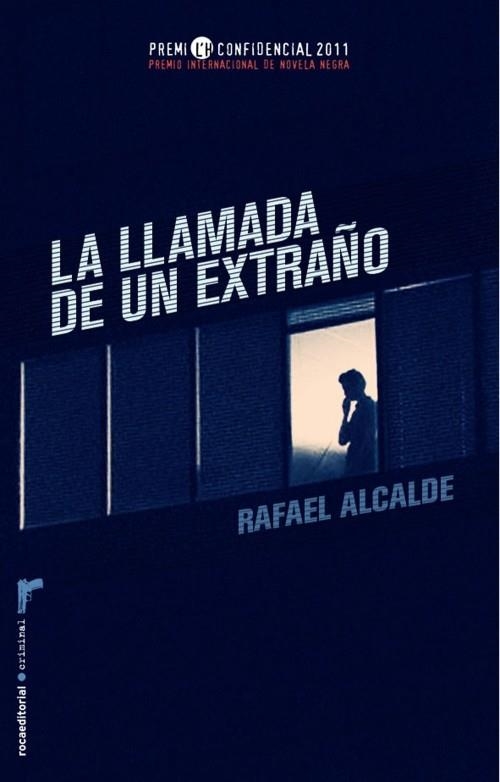 LLAMADA DE UN EXTRAÑO, LA | 9788499184456 | ALCALDE, RAFAEL | Llibreria La Gralla | Librería online de Granollers