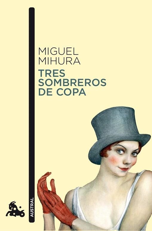 TRES SOMBREROS DE COPA (AUSTRAL TEATRO 63) | 9788467033410 | MIHURA, MIGUEL | Llibreria La Gralla | Llibreria online de Granollers