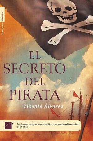 SECRETO DEL PIRATA, EL | 9788496284463 | ALVAREZ, VICENTE | Llibreria La Gralla | Librería online de Granollers