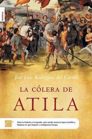 COLERA DE ATILA, LA | 9788496284579 | RODRIGUEZ DEL CORRAL, JOSE LUIS | Llibreria La Gralla | Llibreria online de Granollers