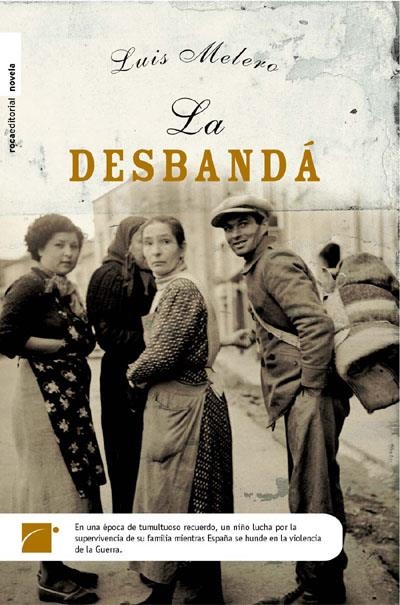 DESBANDA, LA | 9788496284647 | MELERO, LUIS | Llibreria La Gralla | Librería online de Granollers