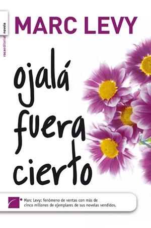 OJALA FUERA CIERTO | 9788496544031 | LEVY, MARC | Llibreria La Gralla | Llibreria online de Granollers