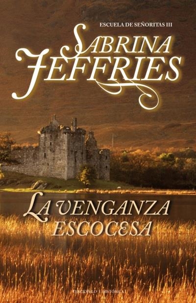 VENGANZA ESCOCESA, LA | 9788492617104 | JEFFRIES, SABRINA | Llibreria La Gralla | Librería online de Granollers