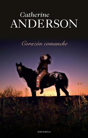 CORAZÓN COMANCHE | 9788492617890 | ANDERSON, CATHERINE | Llibreria La Gralla | Llibreria online de Granollers