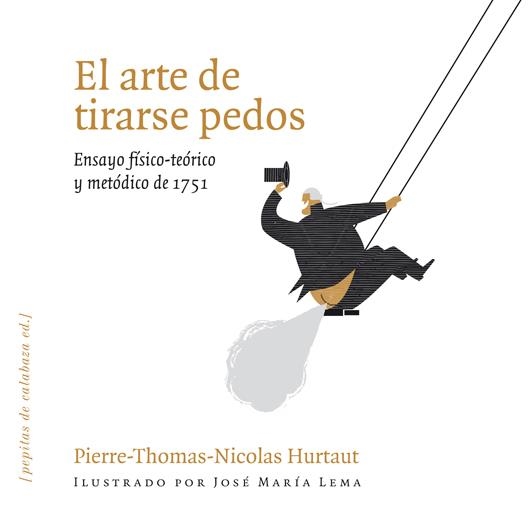ARTE DE TIRARSE PEDOS, EL | 9788493720551 | HURTAUT, PIERRE THOMAS | Llibreria La Gralla | Llibreria online de Granollers