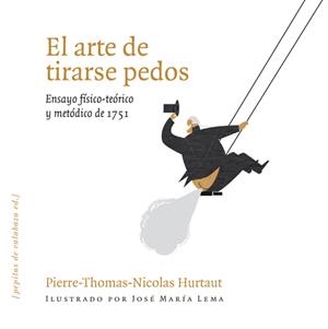 ARTE DE TIRARSE PEDOS, EL | 9788493720551 | HURTAUT, PIERRE THOMAS | Llibreria La Gralla | Llibreria online de Granollers