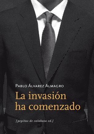 INVASION HA COMENZADO | 9788493767150 | ALVAREZ, PABLO | Llibreria La Gralla | Llibreria online de Granollers